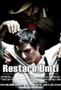 Restare Uniti (2011) постер